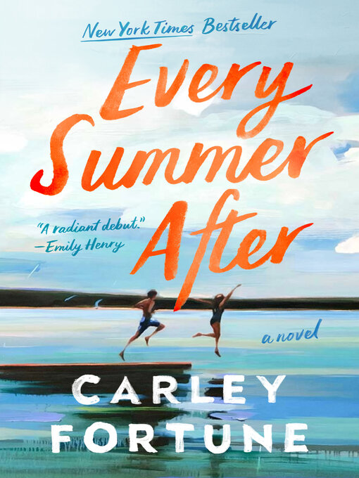 Title details for Every Summer After by Carley Fortune - Wait list